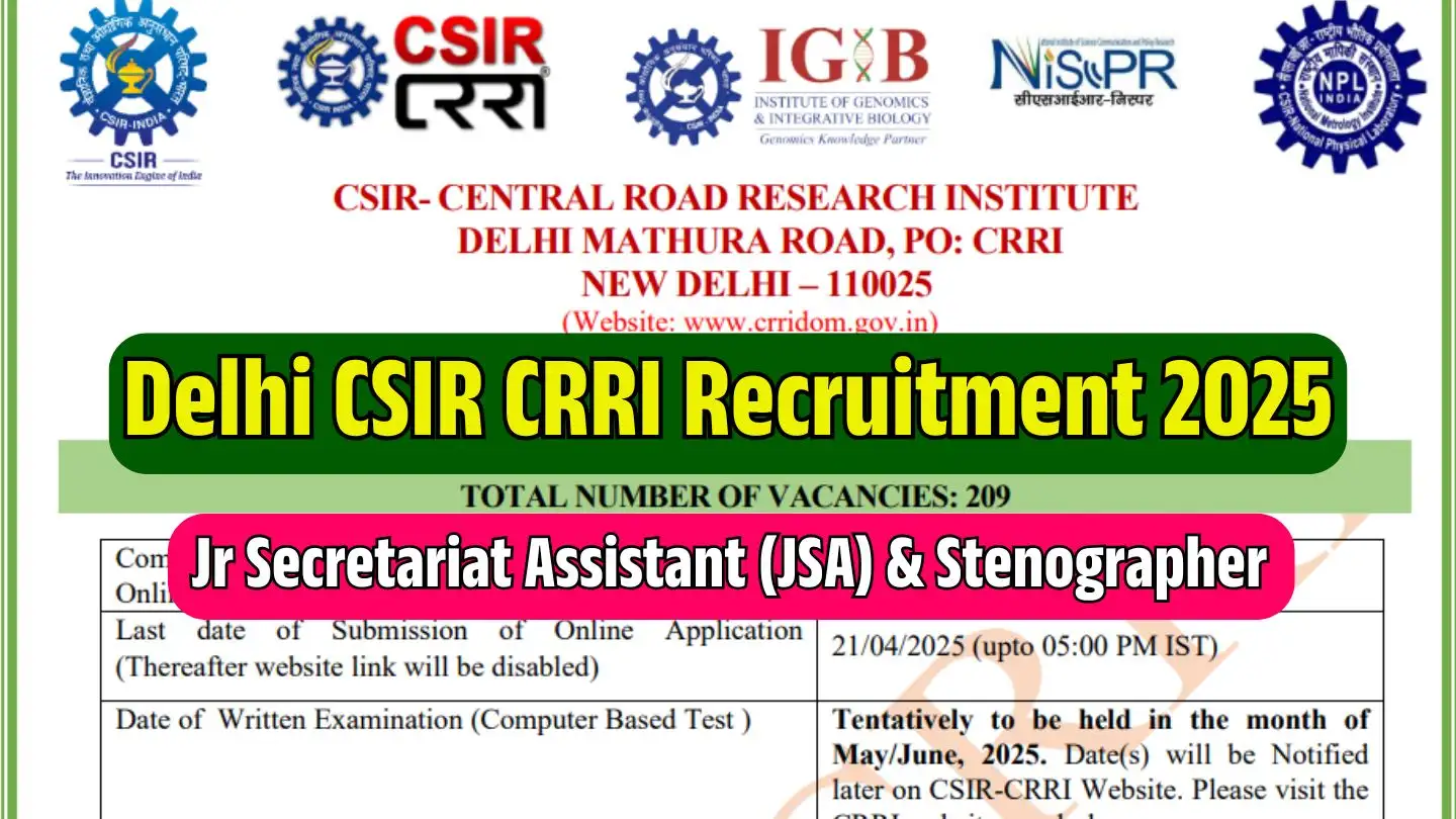 Delhi CSIR CRRI Recruitment 2025 Notification Apply Online 209 JSA & Stenographer Posts