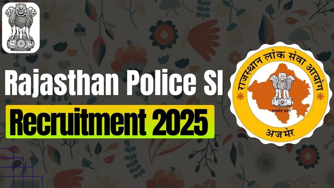 Rajasthan Police SI Recruitment 2025 Notification RPSC 1620 Sub Inspector Online Form, Eligibility, Exam Date